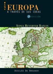 EUROPA A TRAVES DE SUS IDEAS | 9788433020352 | SONIA REVERTER | Llibres Parcir | Librería Parcir | Librería online de Manresa | Comprar libros en catalán y castellano online