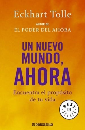 UN NUEVO MUNDO AHORA debolsillo | 9788483464113 | TOLLE ECKHART | Llibres Parcir | Llibreria Parcir | Llibreria online de Manresa | Comprar llibres en català i castellà online