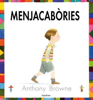 MENJACABÒRIES | 9788484647072 | BROWNE, ANTHONY | Llibres Parcir | Llibreria Parcir | Llibreria online de Manresa | Comprar llibres en català i castellà online