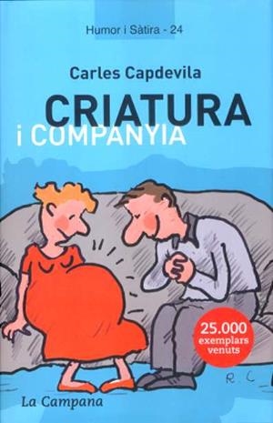 CRIATURA I COMPANYIA | 9788496735033 | CARLES CAPDEVILA | Llibres Parcir | Librería Parcir | Librería online de Manresa | Comprar libros en catalán y castellano online