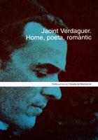 JACINT VERDAGUER HOME POETA ROMANTIC | 9788484155089 | Llibres Parcir | Llibreria Parcir | Llibreria online de Manresa | Comprar llibres en català i castellà online