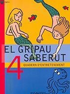 EL GRIPAU SABERUT 4 | 9788424640781 | Llibres Parcir | Librería Parcir | Librería online de Manresa | Comprar libros en catalán y castellano online