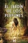 EL JARDÍN DE LOS PERFUMES | 9788415420408 | LORD BROWN, KATE | Llibres Parcir | Librería Parcir | Librería online de Manresa | Comprar libros en catalán y castellano online