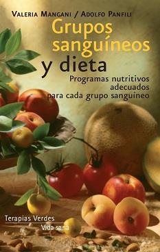 Grupos sanguíneos y dieta | 9788415612056 | Mangani, Valeria/Panfili, Adolfo | Llibres Parcir | Librería Parcir | Librería online de Manresa | Comprar libros en catalán y castellano online