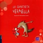 LA CAPUTXETA VERMELLA (COL.PETITS CONTES) LLETRA PAL ( PERSONATGES LLOPS ) | 9788447924646 | CONTE POPULAR | Llibres Parcir | Llibreria Parcir | Llibreria online de Manresa | Comprar llibres en català i castellà online