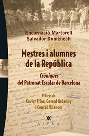 MESTRES I ALUMNES DE LA REPÚBLICA | 9788483307182 | MARTORELL I GIL, ENCARNACIÓ/DOMÈNECH I DOMÈNECH, SALVADOR | Llibres Parcir | Llibreria Parcir | Llibreria online de Manresa | Comprar llibres en català i castellà online