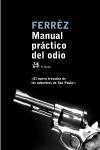 MANUAL PRACTICO DEL ODIO | 9788476697375 | FERREZ | Llibres Parcir | Librería Parcir | Librería online de Manresa | Comprar libros en catalán y castellano online