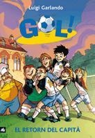 GOL 9 EL RETORN DEL CAPITA | 9788424636586 | LUIGI GARLANDO | Llibres Parcir | Llibreria Parcir | Llibreria online de Manresa | Comprar llibres en català i castellà online