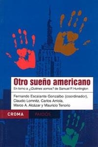 OTRO SUEÑO AMERICANO en torno a quienes somos | 9789688535691 | FERNANDO ESCALANTE I CLAUDIO LOMNITZ | Llibres Parcir | Librería Parcir | Librería online de Manresa | Comprar libros en catalán y castellano online