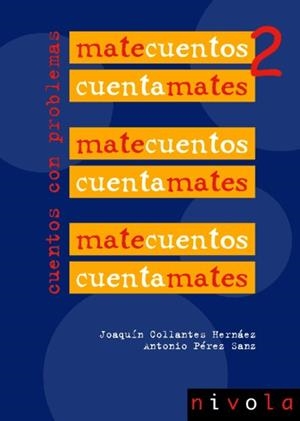 MATECUENTOS CUENTAMATES 2 | 9788495599988 | COLLANTES HERNAEZ | Llibres Parcir | Librería Parcir | Librería online de Manresa | Comprar libros en catalán y castellano online