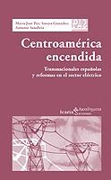 CENTROAMERICA ENCENDIDA | 9788474268041 | PAZ - GONZALEZ | Llibres Parcir | Llibreria Parcir | Llibreria online de Manresa | Comprar llibres en català i castellà online