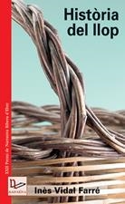 HISTORIA DEL LLOP | 9788497911467 | VIDAL FARRE INES | Llibres Parcir | Llibreria Parcir | Llibreria online de Manresa | Comprar llibres en català i castellà online