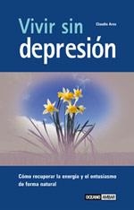 VIVIR SIN DEPRESION | 9788475563596 | AROS CLAUDIO | Llibres Parcir | Librería Parcir | Librería online de Manresa | Comprar libros en catalán y castellano online
