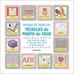 MANUAL DE TODAS LAS TECNICAS DE PUNTO DE CRUZ | 9788475562131 | BARNDEN | Llibres Parcir | Librería Parcir | Librería online de Manresa | Comprar libros en catalán y castellano online