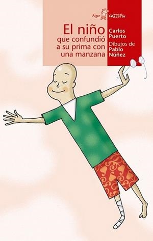EL NIÐO QUE CONFUNDIO A SU PRIMA CON UNA MANZANA | 9788495722829 | Llibres Parcir | Llibreria Parcir | Llibreria online de Manresa | Comprar llibres en català i castellà online