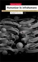 HUMANIZAR LO INFRAHUMANO formacion ser humano integral | 9788474268959 | ARRUDA MARCOS | Llibres Parcir | Librería Parcir | Librería online de Manresa | Comprar libros en catalán y castellano online