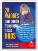 20 VALORES QUE PUEDE TRANSMITIR A SUS HIJOS | 9788497352284 | UNELL | Llibres Parcir | Llibreria Parcir | Llibreria online de Manresa | Comprar llibres en català i castellà online