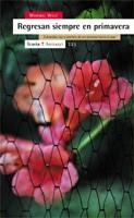 REGRESAN SIEMPRE EN PRIMAVERA | 9788474267938 | WOLF | Llibres Parcir | Llibreria Parcir | Llibreria online de Manresa | Comprar llibres en català i castellà online