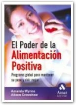 EL PODER DE LA ALIMENTACION POSITIVA | 9788497351904 | WYNNE | Llibres Parcir | Llibreria Parcir | Llibreria online de Manresa | Comprar llibres en català i castellà online