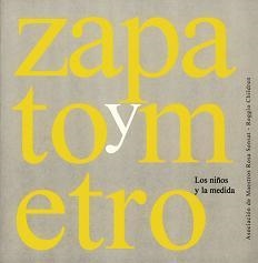 ZAPATO Y METRO los ni±os y la medida | 9788480637558 | ASOCIACION MAESTROS ROSA SENSAT | Llibres Parcir | Librería Parcir | Librería online de Manresa | Comprar libros en catalán y castellano online
