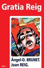 GRATIA REIG | 9788497911030 | BRUNET - REIG | Llibres Parcir | Librería Parcir | Librería online de Manresa | Comprar libros en catalán y castellano online