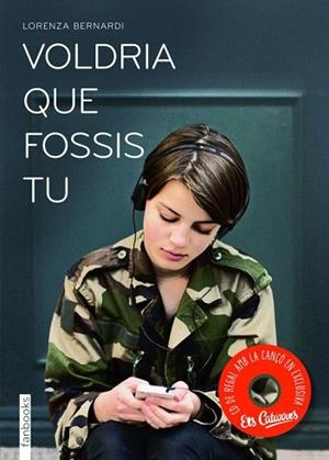 VOLDRIA QUE FOSSIS TU | 9788415745051 | LORENZA BERNARDI | Llibres Parcir | Llibreria Parcir | Llibreria online de Manresa | Comprar llibres en català i castellà online