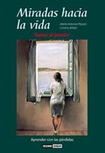MIRADAS HACIA LA VIDA GANAR AL PERDER | 9788475562360 | PLAXATS MILIAN | Llibres Parcir | Librería Parcir | Librería online de Manresa | Comprar libros en catalán y castellano online