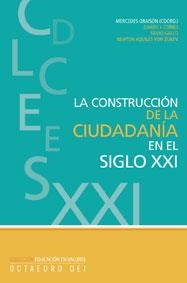 LA COSNTRUCCION DE LA CIUDADANIA EN EL SIGLO XXI | 9788480637190 | ORAISON MERCEDES | Llibres Parcir | Librería Parcir | Librería online de Manresa | Comprar libros en catalán y castellano online