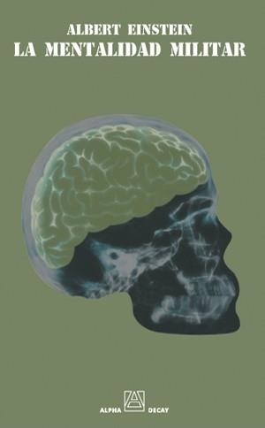 LA MENTALIDAD MILITAR | 9788493427818 | ALBERT EINSTEN | Llibres Parcir | Librería Parcir | Librería online de Manresa | Comprar libros en catalán y castellano online