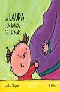 LA LAURA I LA PANXA DE LA MARE | 9788447912643 | SLEGERS LIESBET | Llibres Parcir | Llibreria Parcir | Llibreria online de Manresa | Comprar llibres en català i castellà online