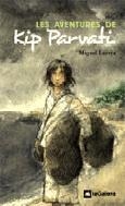 LES AVENTURES DE KIP PARVATI | 9788424632137 | LARREA MIGUEL | Llibres Parcir | Llibreria Parcir | Llibreria online de Manresa | Comprar llibres en català i castellà online