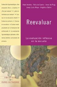 REEVALUAR LA EVALUACION REFLEXICA EN LA ESCUELA | 9788480637282 | ANDRES INAKI DE CASTRO FELIX DE PUIG IRENE | Llibres Parcir | Librería Parcir | Librería online de Manresa | Comprar libros en catalán y castellano online