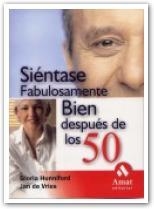 SIENTASE FABULOSAMENTE BIEN DESPUES DE LOS 50 | 9788497351539 | HUNNIFORD GLORIA DE VRIES JAN | Llibres Parcir | Librería Parcir | Librería online de Manresa | Comprar libros en catalán y castellano online