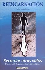 REENCARNACION RECORDAR OTRAS VIDAS | 9788475560465 | CARLOS MARTIN PARKER | Llibres Parcir | Librería Parcir | Librería online de Manresa | Comprar libros en catalán y castellano online