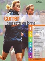 CORRER PARA ESTAR EN FORMA | 9788425515408 | FISHPOOL SEAN | Llibres Parcir | Librería Parcir | Librería online de Manresa | Comprar libros en catalán y castellano online
