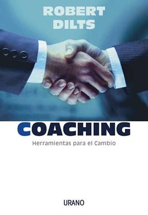 COACHING HERRAMIENTAS PARA EL CAMBIO | 9788479535810 | DILTS ROBERT | Llibres Parcir | Librería Parcir | Librería online de Manresa | Comprar libros en catalán y castellano online