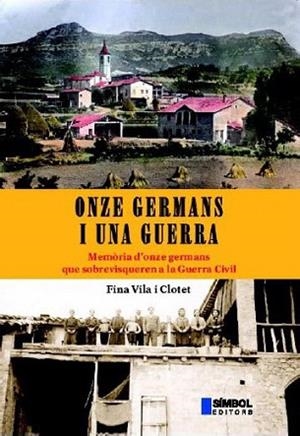 ONZE GERMANS I UNA GUERRA | 9788495987235 | VILA | Llibres Parcir | Librería Parcir | Librería online de Manresa | Comprar libros en catalán y castellano online