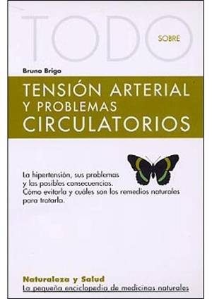 TENSION ARTERIAL Y PROBLEMAS CIRCULATORIOS | 9788496194465 | BRUNO BRIGO | Llibres Parcir | Llibreria Parcir | Llibreria online de Manresa | Comprar llibres en català i castellà online