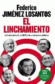 EL LINCHAMIENTO LA LIQUIDACION DE LA COPE Y LA AVENTURA DE | 9788499700922 | FEDERICO JIMENEZ LOSANTOS | Llibres Parcir | Llibreria Parcir | Llibreria online de Manresa | Comprar llibres en català i castellà online