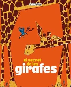 EL SECRET DE LES GIRAFES | 9788424635718 | COMOTTO | Llibres Parcir | Llibreria Parcir | Llibreria online de Manresa | Comprar llibres en català i castellà online