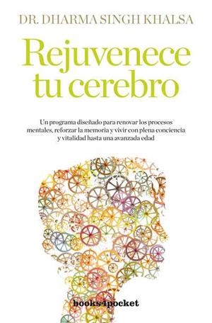 REJUVENECE TU CEREBRO | 9788492801305 | DHARMA SINGH KHALSA DR | Llibres Parcir | Llibreria Parcir | Llibreria online de Manresa | Comprar llibres en català i castellà online