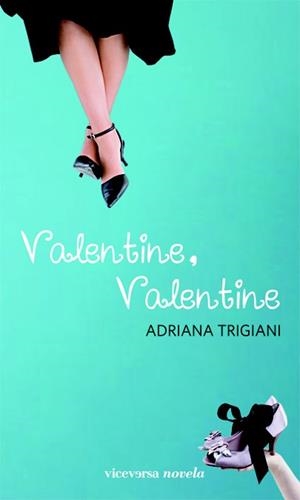 VALENTINE VALENTINE | 9788492819812 | TRIGIANI ADRIANA | Llibres Parcir | Llibreria Parcir | Llibreria online de Manresa | Comprar llibres en català i castellà online