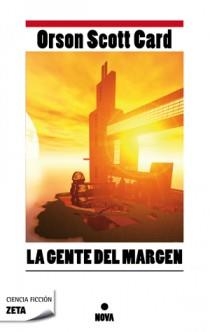 LA GENTE DEL MARGEN | 9788498725193 | ORSON SCOTT CARD | Llibres Parcir | Llibreria Parcir | Llibreria online de Manresa | Comprar llibres en català i castellà online