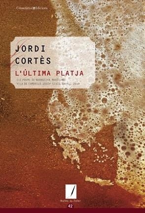 L'ULTIMA PLATJA | 9788497918848 | CORTES JORDI | Llibres Parcir | Librería Parcir | Librería online de Manresa | Comprar libros en catalán y castellano online