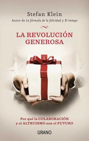 LA REVOLUCION GENEROSA | 9788479537791 | KLEIN STEFAN | Llibres Parcir | Llibreria Parcir | Llibreria online de Manresa | Comprar llibres en català i castellà online