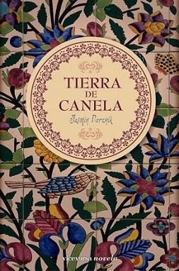 TIERRA DE CANELA | 9788492819683 | JASMIN DARZNIK | Llibres Parcir | Librería Parcir | Librería online de Manresa | Comprar libros en catalán y castellano online