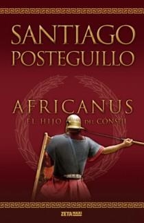 AFRICANUS EL HIJO DEL CONSUL | 9788498725407 | SANTIAGO POSTEGUILLO | Llibres Parcir | Llibreria Parcir | Llibreria online de Manresa | Comprar llibres en català i castellà online