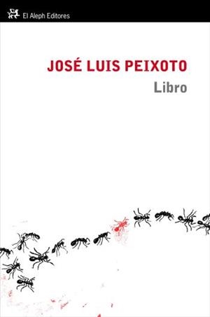 LIBRO col modernos y clasicos El Aleph | 9788476699959 | JOSE LUIS PEIXOTO | Llibres Parcir | Llibreria Parcir | Llibreria online de Manresa | Comprar llibres en català i castellà online