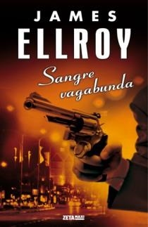 SANGRE VAGABUNDA rustega edicion limitada | 9788498725377 | JAMES ELLROY | Llibres Parcir | Llibreria Parcir | Llibreria online de Manresa | Comprar llibres en català i castellà online