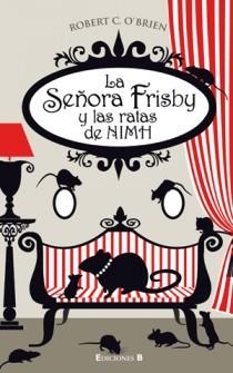 LA SEÑORA FRISBY Y LAS RATAS DE NIMH | 9788466646741 | ROBERT C O'BRIEN | Llibres Parcir | Librería Parcir | Librería online de Manresa | Comprar libros en catalán y castellano online
